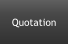 Quotation